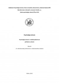 Psychológia zdravia • Psychológia zdravia v multidisciplinárnom pohľade na zdravie