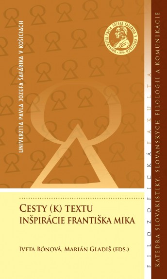 Cesty (k) textu Inšpirácie Františka Mika