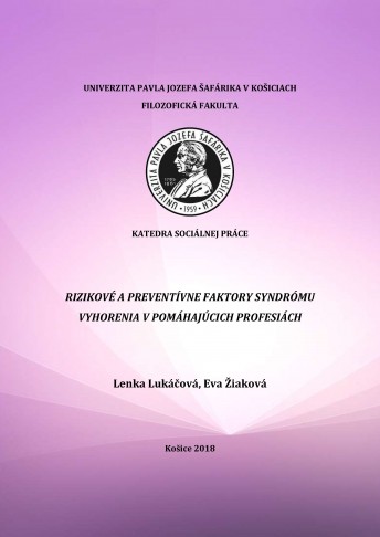 Rizikové a preventívne faktory syndrómu vyhorenia v pomáhajúcich profesiách