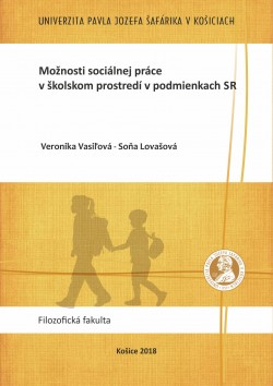 Možnosti sociálnej práce v školskom prostredí v podmienkach SR