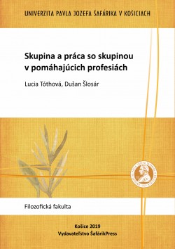 Skupina a práca so skupinou v pomáhajúcich profesiách