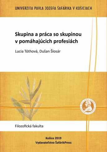 Skupina a práca so skupinou v pomáhajúcich profesiách