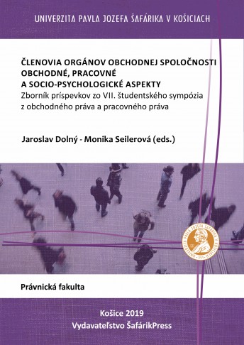 Členovia orgánov obchodnej spoločnosti. Obchodné, pracovné a socio-psychologické aspekty