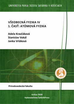 Všeobecná fyzika IV - 1. časť: Atómová fyzika