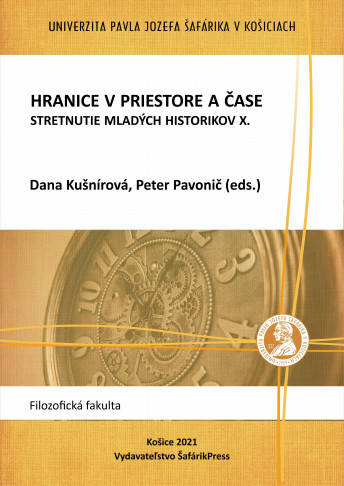 Hranice v priestore a čase. Stretnutie mladých historikov X.