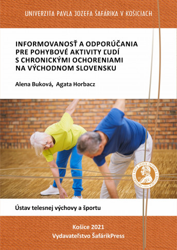 Informovanosť a odporúčania pre pohybové aktivity ľudí s chronickými ochoreniami na Východnom Slovensku