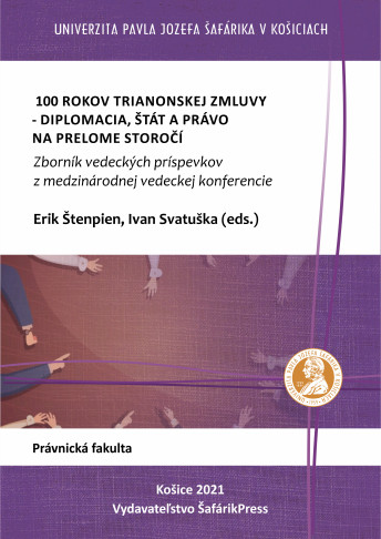 100 rokov Trianonskej zmluvy - diplomacia, štát a právo na prelome storočí