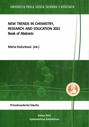 New Trends in Chemistry, Research and Education at the Faculty of Science of Pavol Jozef Šafárik University in Košice 2021