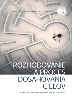 Rozhodovanie a proces dosahovania cieľov