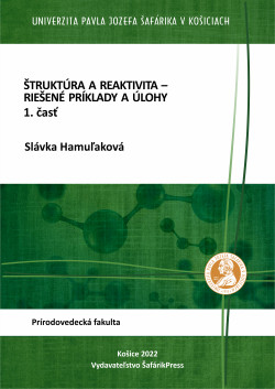 Štruktúra a reaktivita – riešené príklady a úlohy. 1. časť