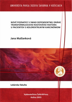 Nové poznatky v SMAD dependentnej dráhe transformujúceho rastového faktora u pacientov s kolorektálnym karcinómom