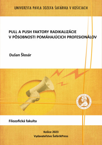 Pull a push faktory radikalizácie v pôsobnosti pomáhajúcich profesionálov