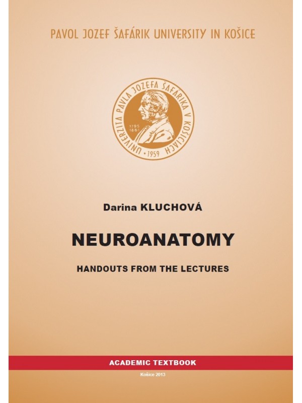 Neuroanatomy: Handouts from the lectures