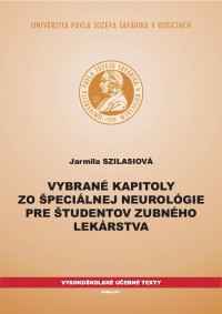 Vybrané kapitoly zo špeciálnej neurológie pre študentov zubného lekárstva