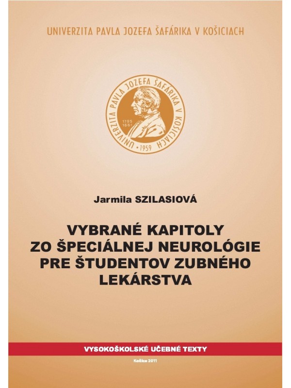 Vybrané kapitoly zo špeciálnej neurológie pre študentov zubného lekárstva