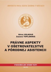 Právne aspekty v ošetrovateľstve a pôrodnej asistencii